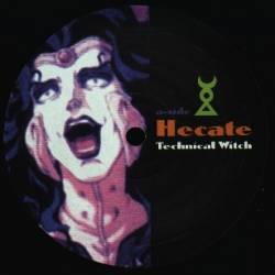 Hecate (CH) : Technical Witch - Tech Bitch